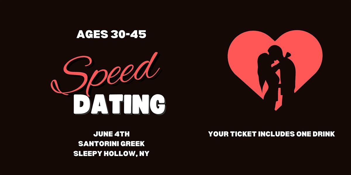 Speed Dating (ages 30-45)- Sleepy Hollow, NY, 4 June | Event in Sleepy Hollow | AllEvents