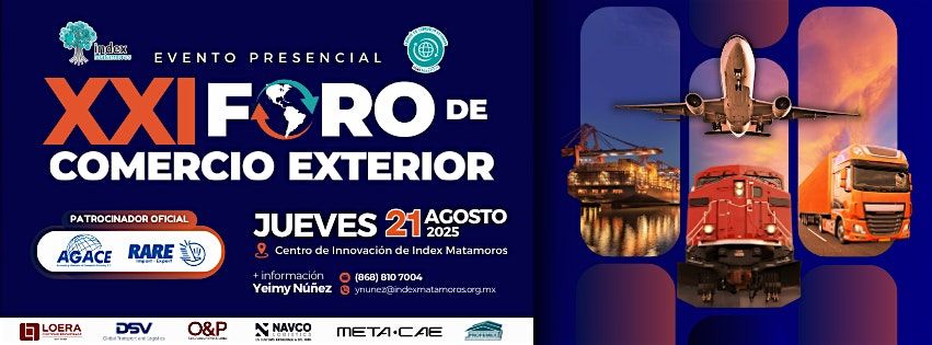 XXI FORO DE COMERCIO EXTERIOR, 21 August | Event in Heroica Matamoros | AllEvents