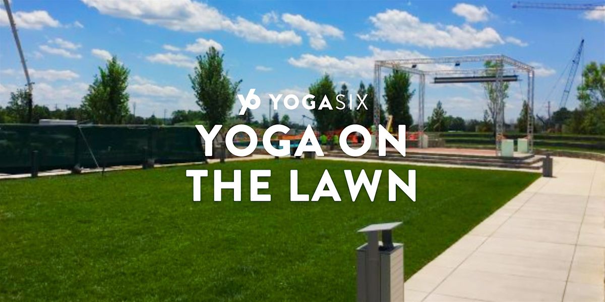 Yoga on the Lawn at Loudoun Station 7/16, 16 July | Event in Ashburn | AllEvents