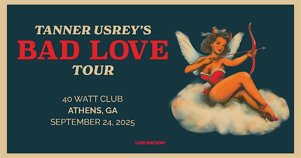 Tanner Usrey - Bad Love Tour, 24 September | Event in Athens | AllEvents