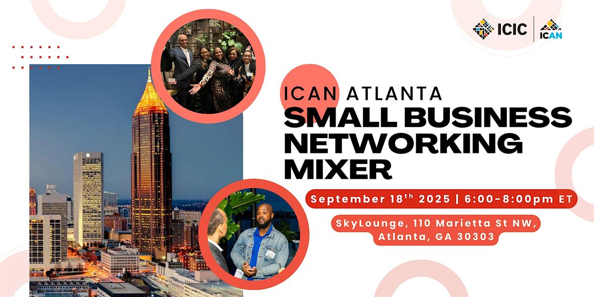 ICIC Atlanta Small Business Networking Mixer, 18 September | Event in Atlanta | AllEvents
