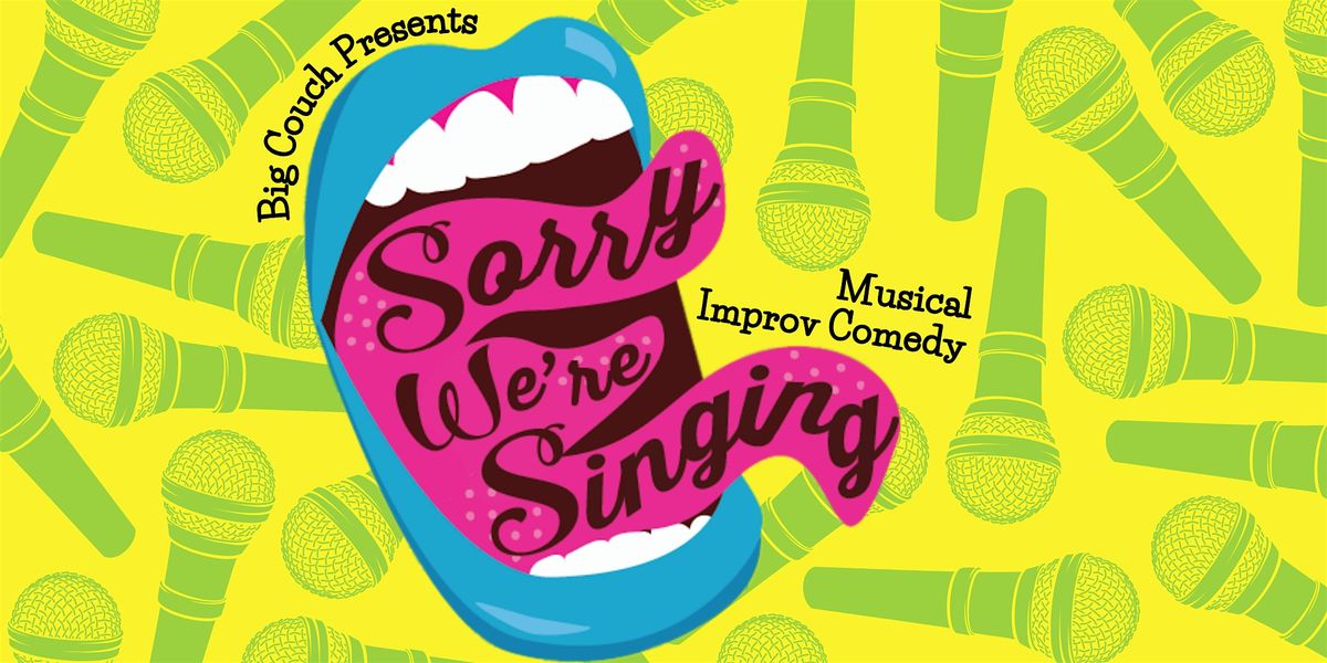 Sorry We're Singing: Musical Improv Comedy, 21 November | Event in New Orleans | AllEvents