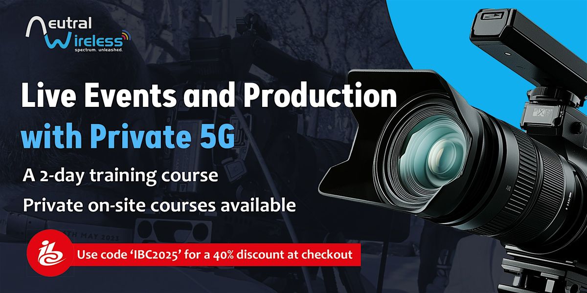 Live Events and Production with Private 5G, 6 November | Event in Glasgow | AllEvents