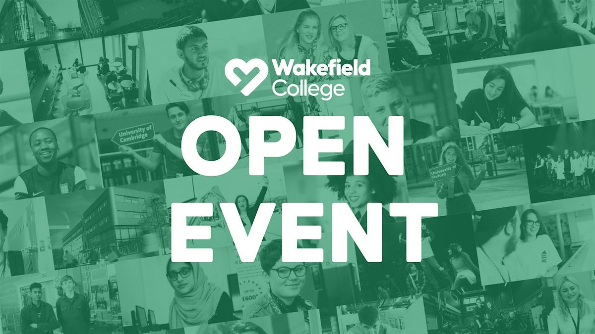 Open Event | Wakefield College | 15th October, 15 October | Event in Wakefield | AllEvents