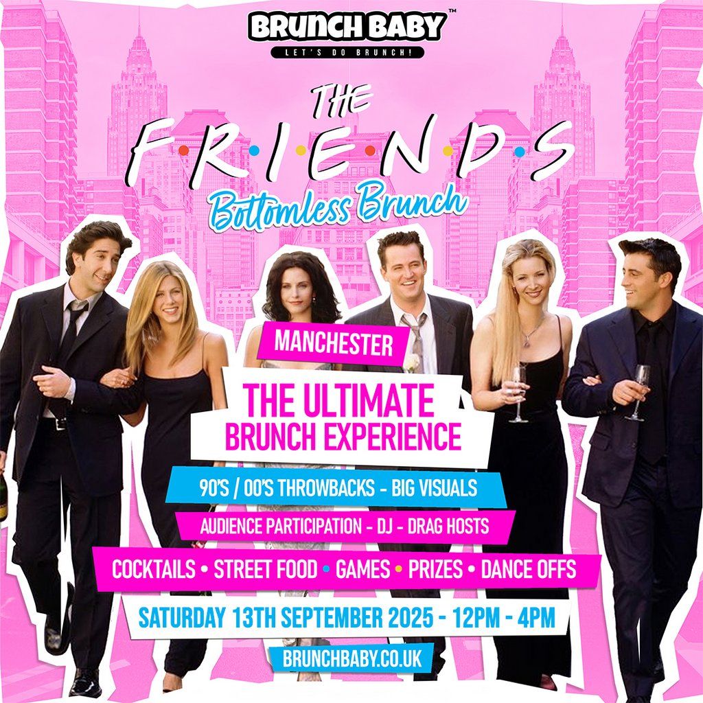 The Friends Bottomless Brunch - Manchester, 13 September | Event in Manchester | AllEvents