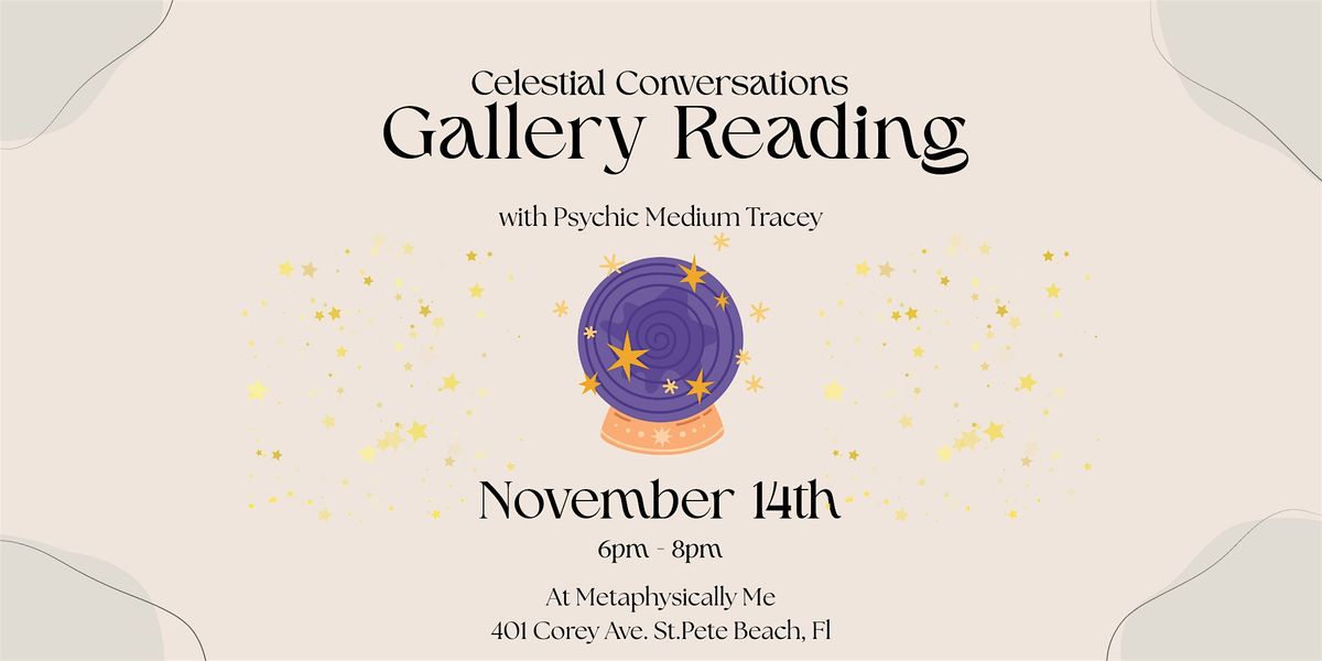 Gallery Reading - Celestial Conversations with Psychic Medium Tracey | Event in St. Pete Beach | AllEvents