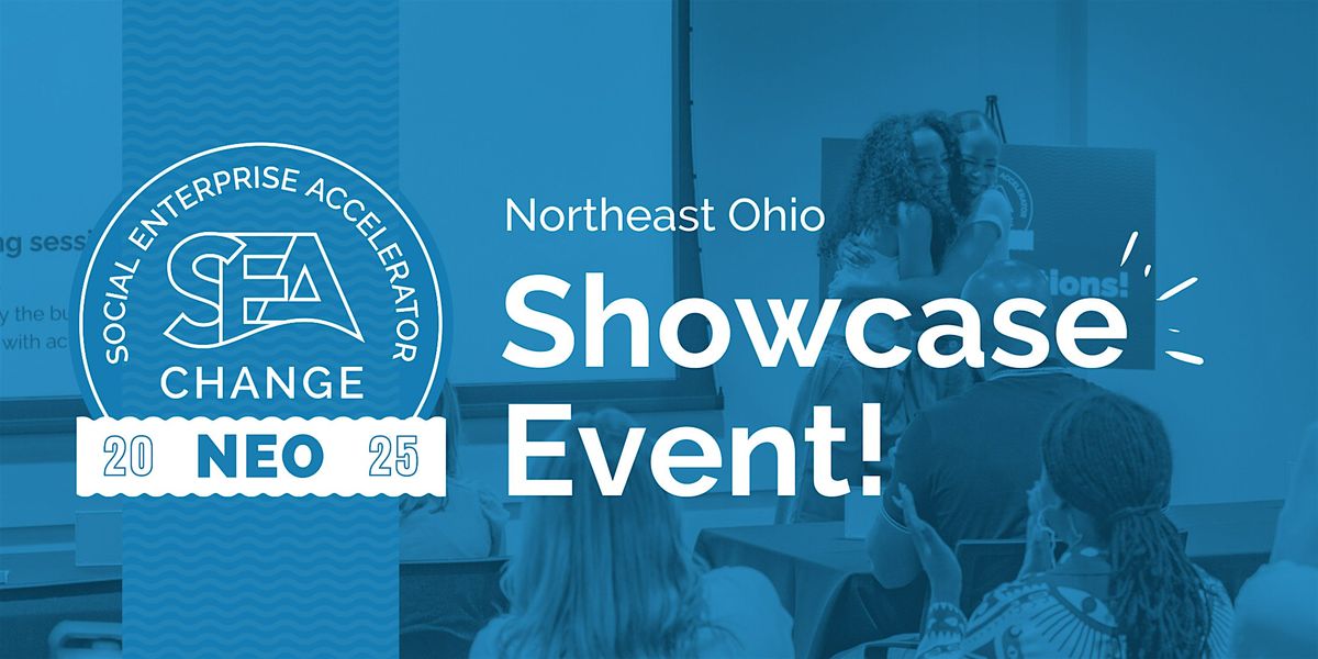 2025 SEA Change Showcase - Northeast Ohio, 18 June | Event in Cleveland | AllEvents