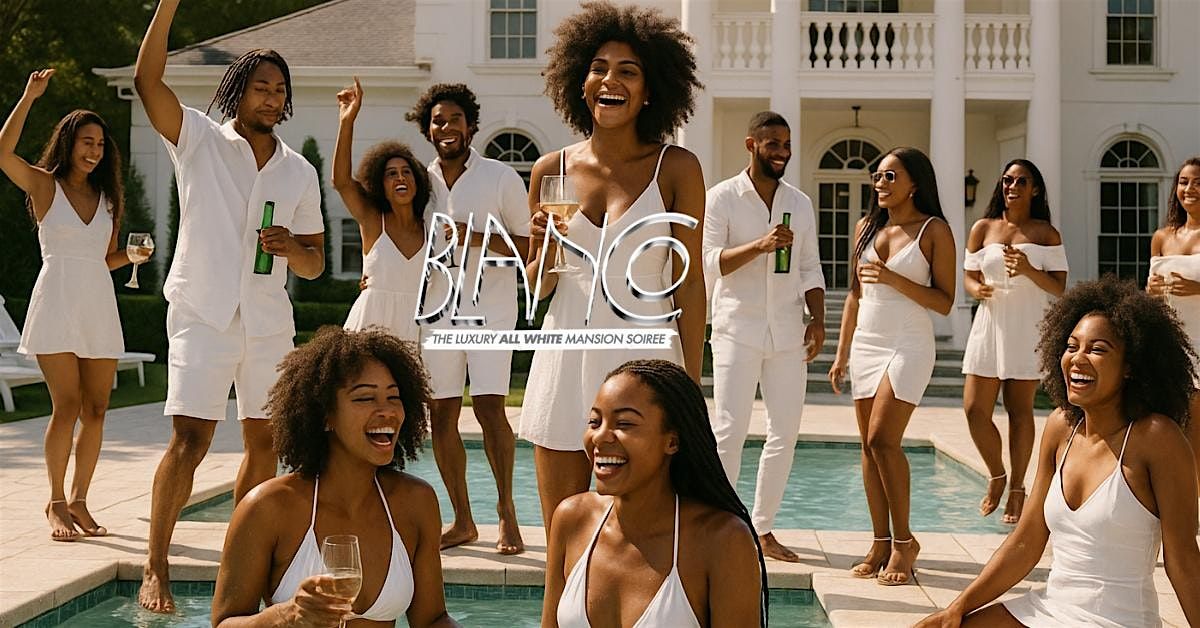 Blanco: All White Luxury Mansion Soirée, 21 June | Event in Atlanta | AllEvents