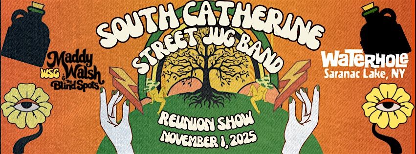 South Catherine Street Jug Band Reunion wsg Maddy Walsh & the Blind Spots, 1 November | Event in Saranac Lake