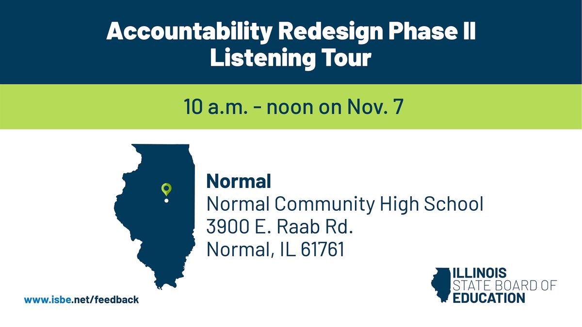 Accountability Redesign Phase II Listening Tour - Normal, 7 November | Event in Normal | AllEvents