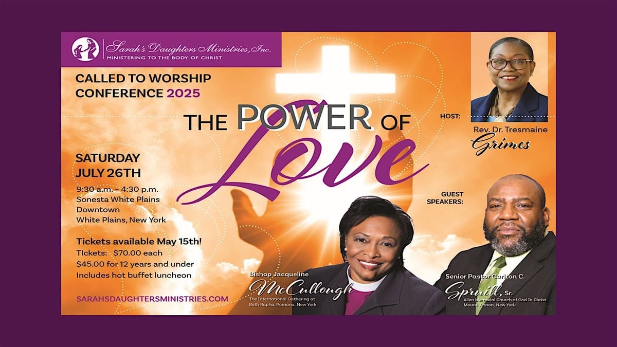 CALLED TO WORSHIP CONFERENCE 2025: THE POWER OF LOVE, 26 July | Event in White Plains | AllEvents