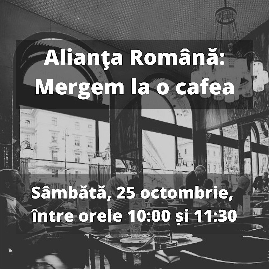 Alianţa Română: Mergem la o cafea, 25 October | Event in Toronto | AllEvents