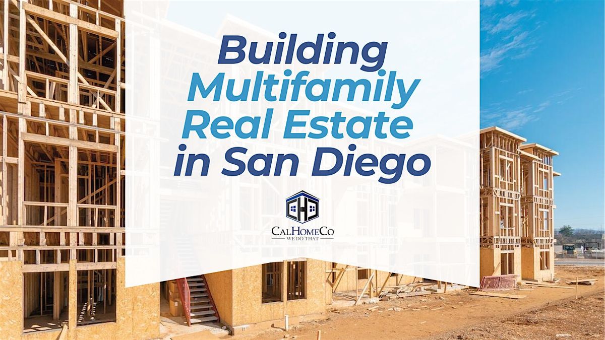 Building Multifamily Real Estate in San Diego, 25 June | Event in San Diego | AllEvents