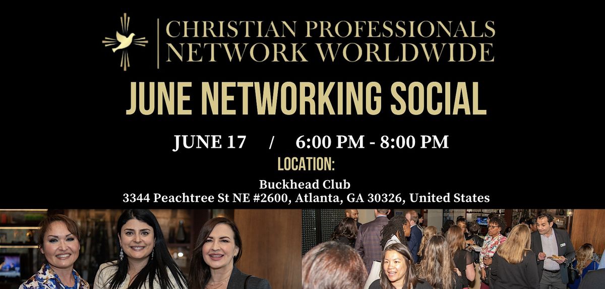 Christian Professionals Network June Networking Social, 17 June | Event in Atlanta | AllEvents