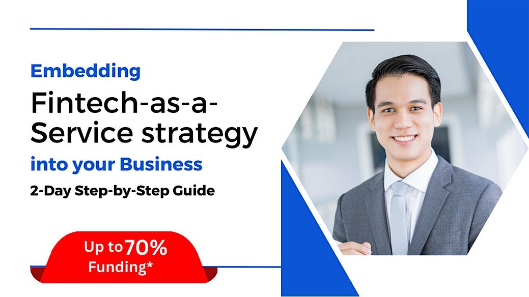 [27 & 28 Oct 2025] Embedding Fintech-as-a-Service (FaaS) Strategy, 27 October | Event in Singapore | AllEvents