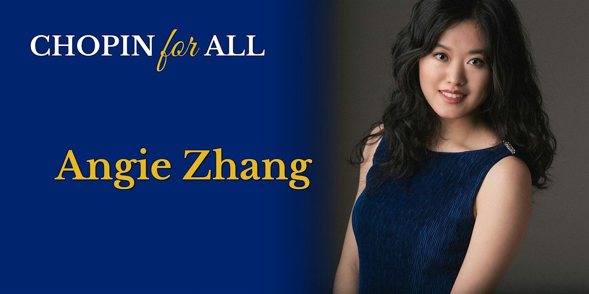 CHOPIN for ALL featuring Angie Zhang - Coral Gables, 15 February | Event in Coral Gables | AllEvents