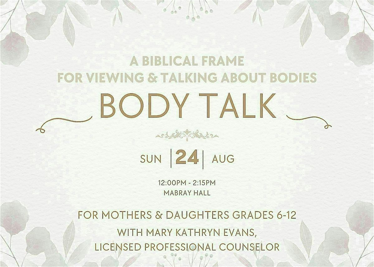 Body Talk: A Biblical Frame for Viewing & Talking about Bodies, 24 August | Event in Monroe | AllEvents
