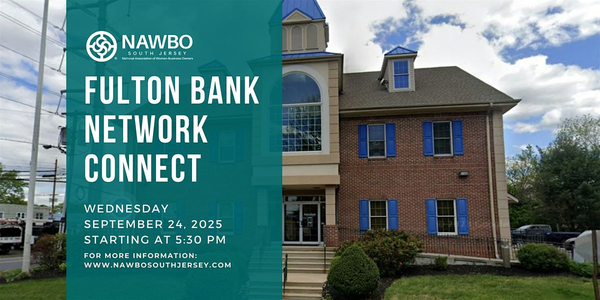 Network Connect Hosted by Fulton Bank, 24 September | Event in Woodbury | AllEvents