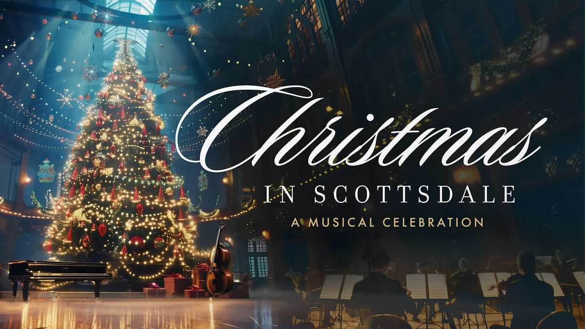 Christmas in Scottsdale - A Musical Celebration, 22 December | Event in Scottsdale | AllEvents