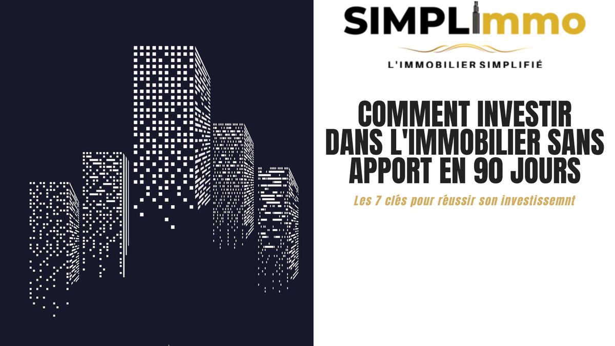Comment Investir Dans L Immobilier Sans Apport En 90 Jours At
