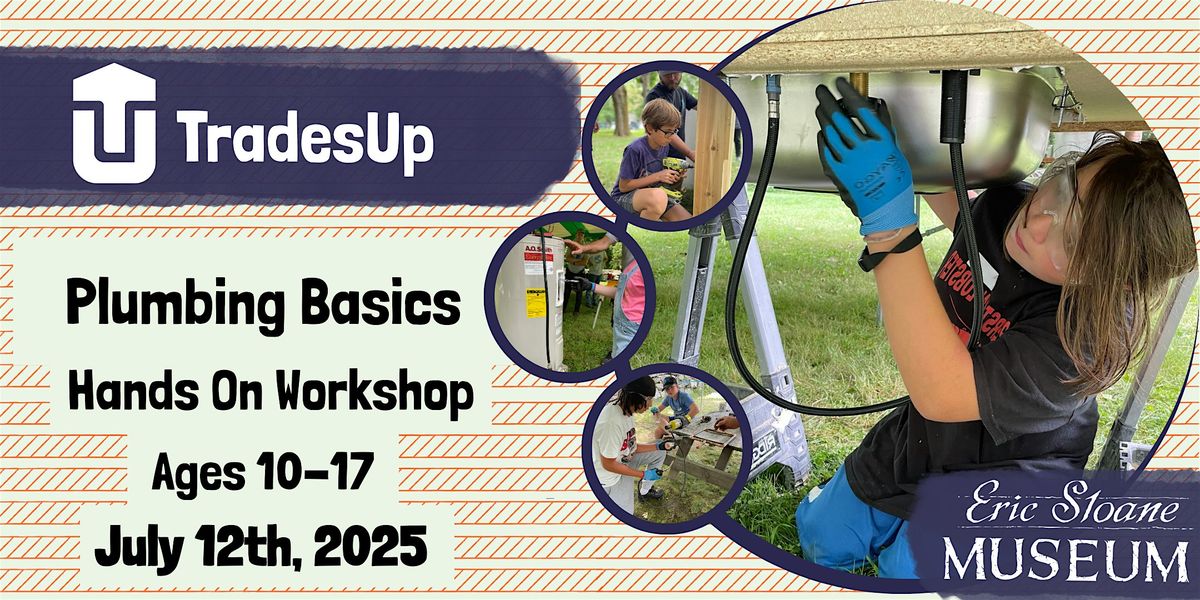 Plumbing  Basics-Youth Workshop by TradesUp, 12 July | Event in Kent | AllEvents