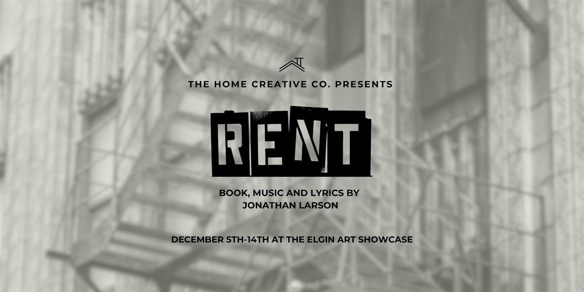 "Rent" with The Home Creative Co., 5 December | Event in Elgin | AllEvents