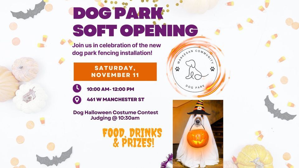 Markesan Community Dog Park Soft Opening, 461 W Manchester St, Markesan
