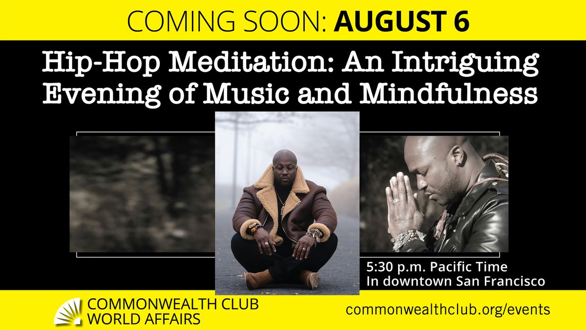 Hip-Hop Meditation: An Intriguing Evening of Music and Mindfulness, 6 August | Event in San Francisco | AllEvents