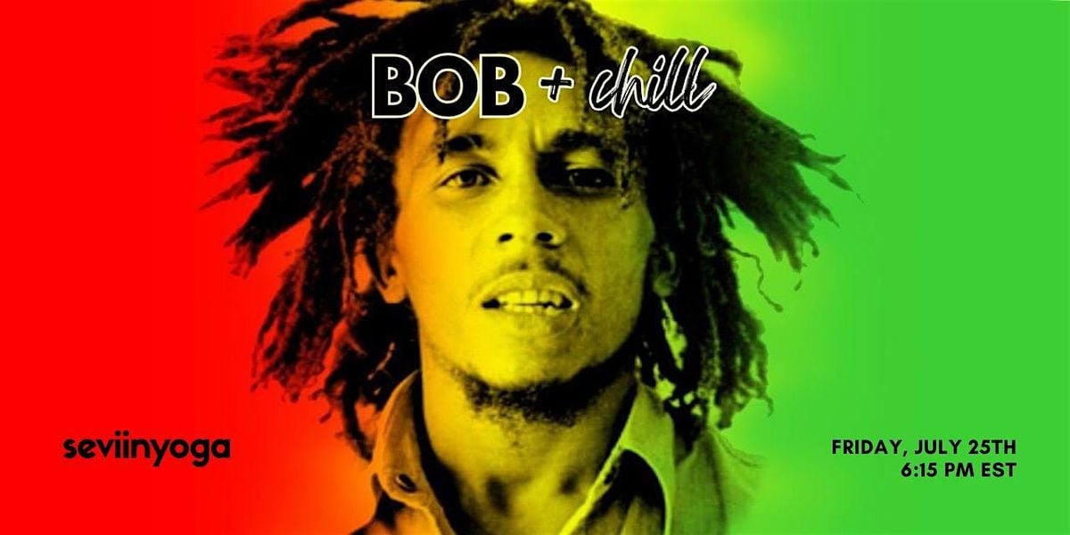 Bob Marley + Chill, 25 July | Event in Atlanta | AllEvents