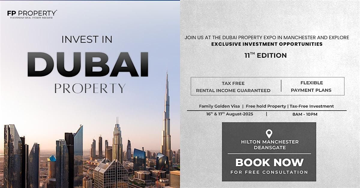 Join for free at the Dubai Property Expo in Manchester, 16 August | Event in Manchester | AllEvents