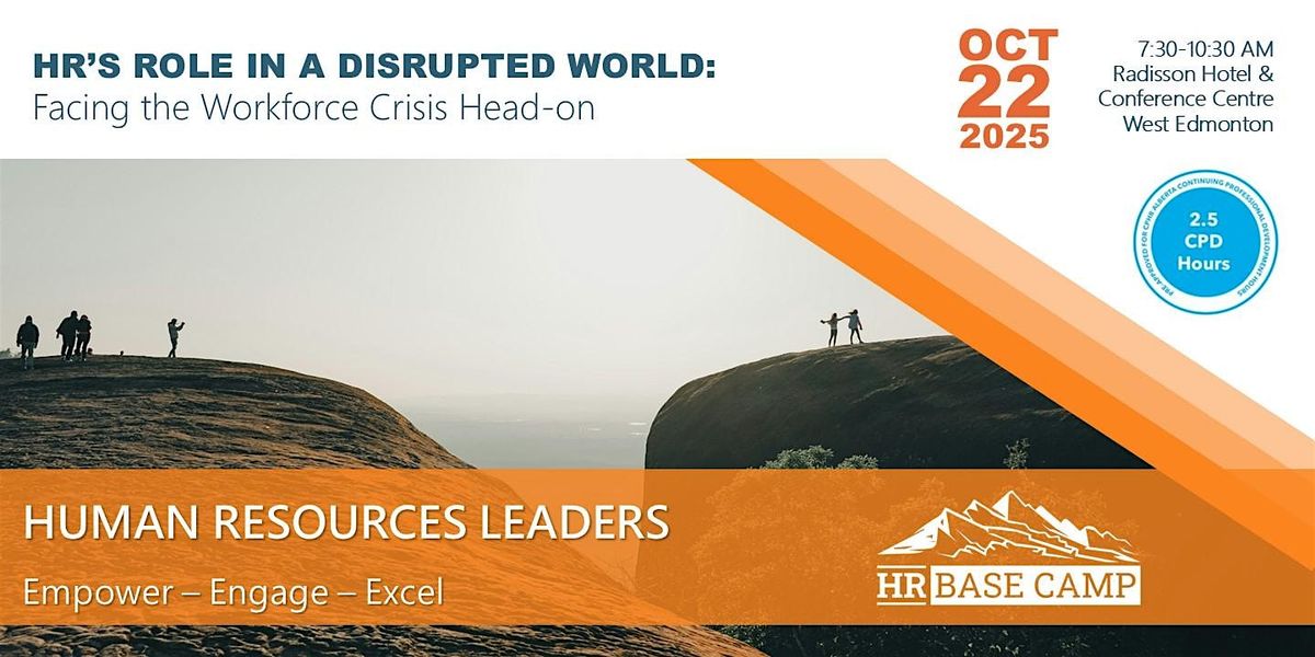 HR’s Role in a Disrupted World: Facing the Workforce Crisis Head-On, 22 October | Event in Edmonton | AllEvents