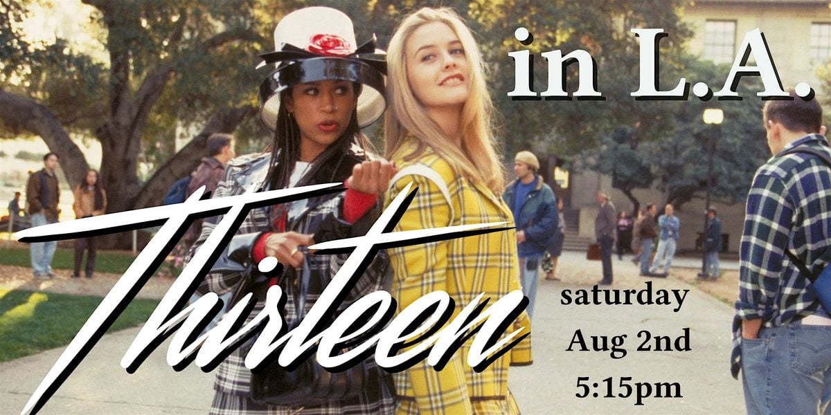 THIRTEEN in L.A., 2 August | Event in Pasadena | AllEvents