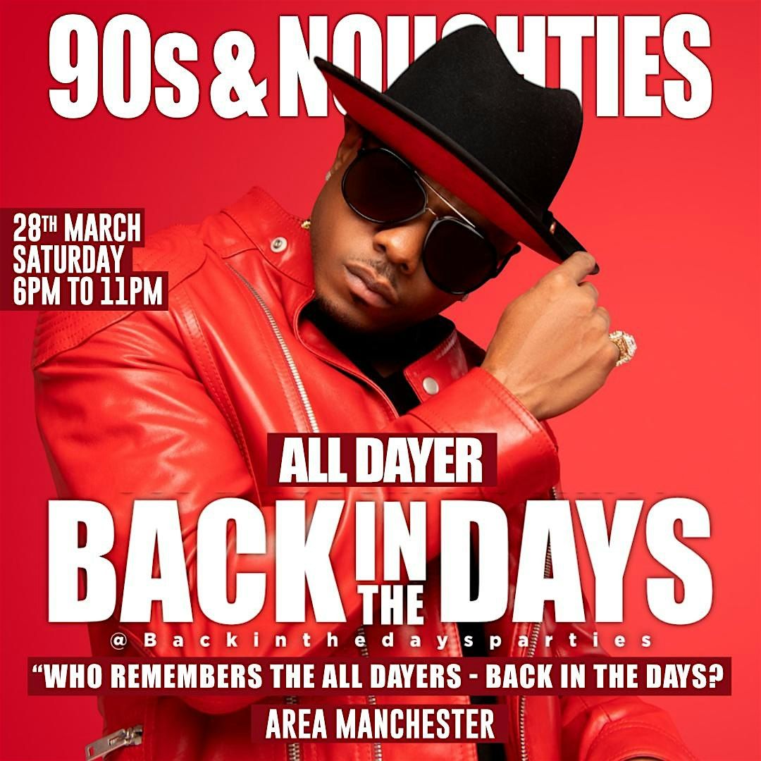 Back in the Days Party – The Ultimate All-Dayer! Manchester, 28 March | Event in Manchester | AllEvents