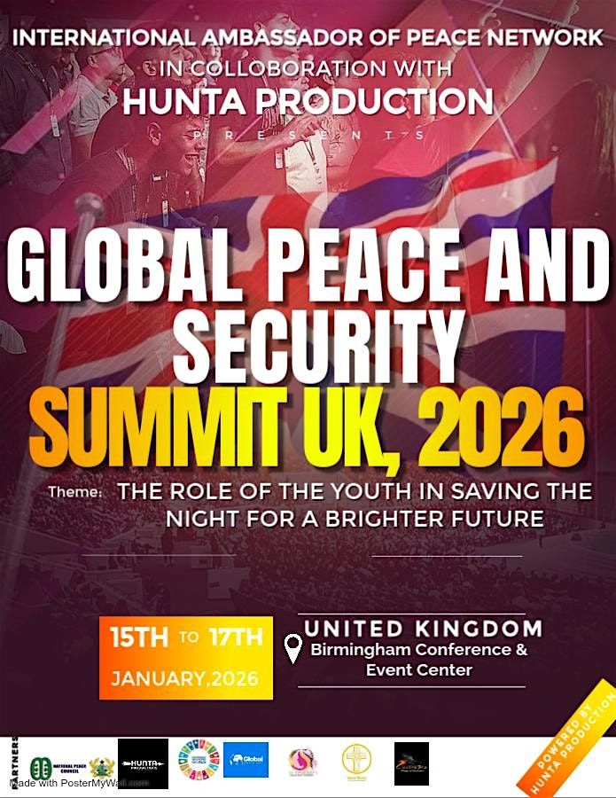 GLOBAL PEACE AND SECURITY SUMMIT UK, 2026, 15 January | Event in Birmingham | AllEvents