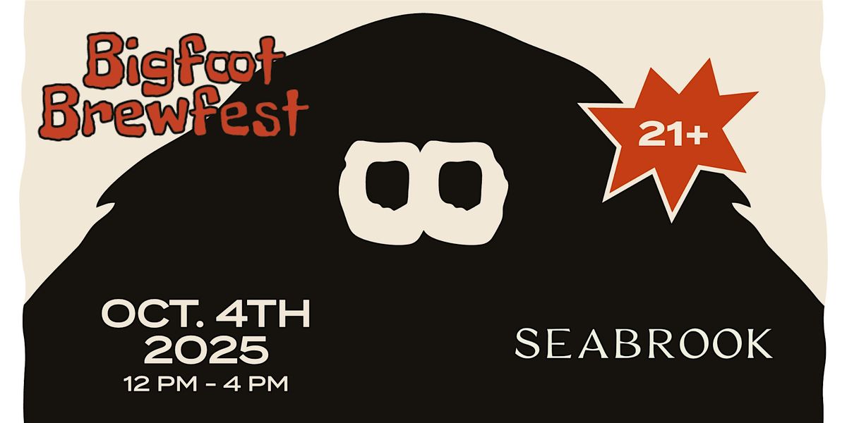 Seabrook Bigfoot Brewfest 2025, 4 October | Event in Seabrook | AllEvents