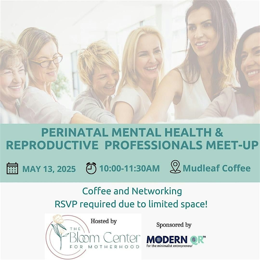 Perinatal Mental Health & Reproductive Professionals Meet Up, 13 May | Event in Plano | AllEvents