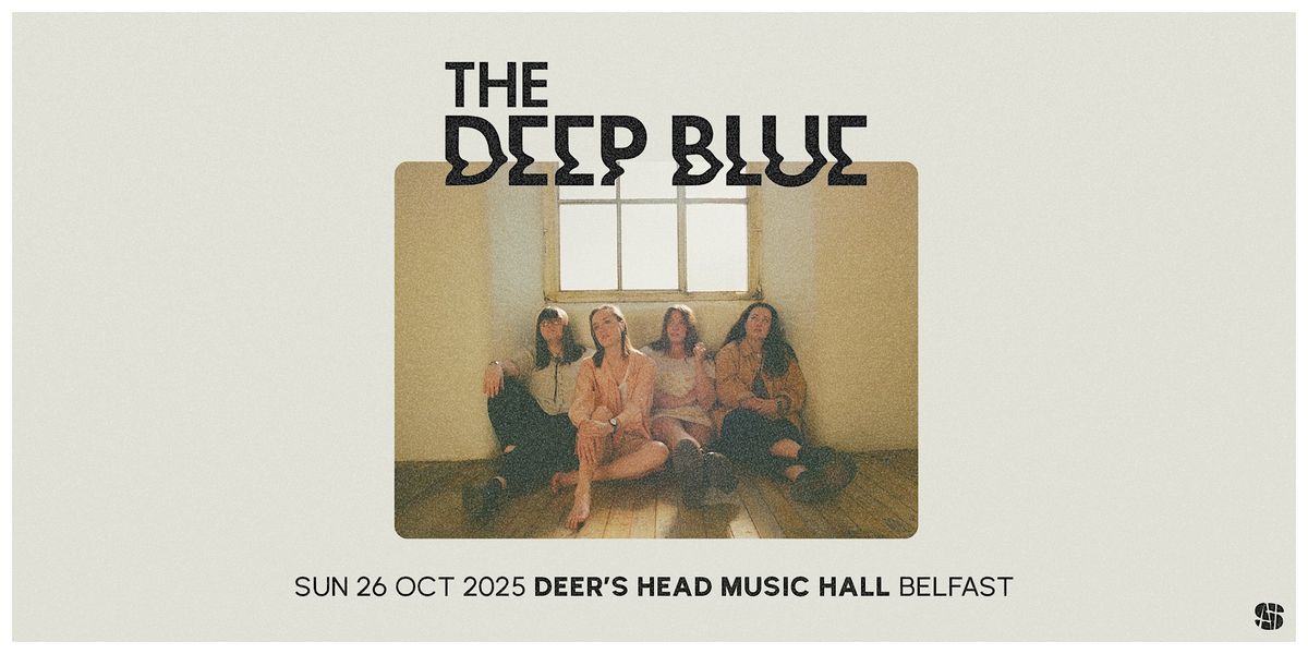 THE DEEP BLUE, 26 October | Event in Belfast | AllEvents