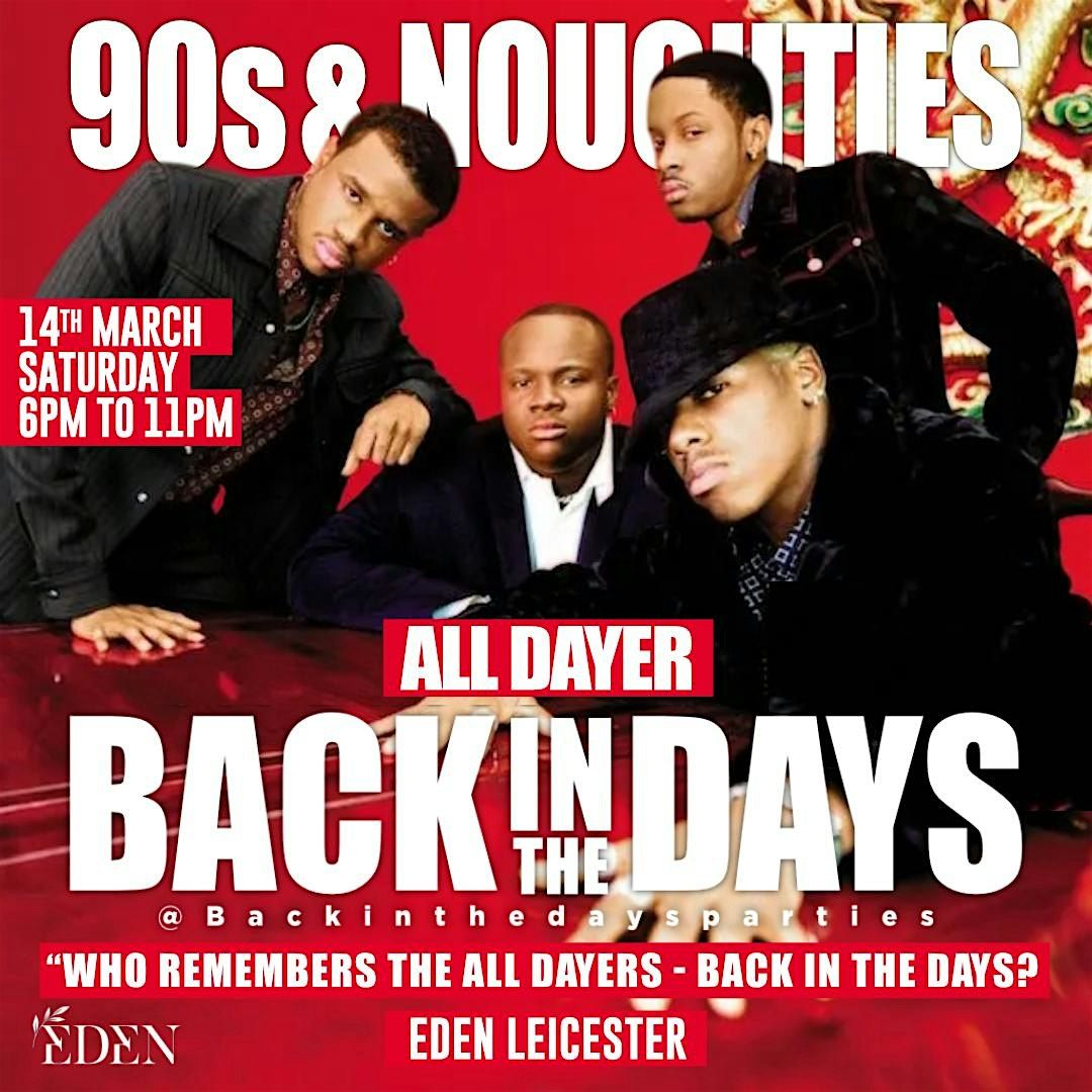 Back in the Days Party – The Ultimate All-Dayer! Leicester, 14 March | Event in Leicester | AllEvents