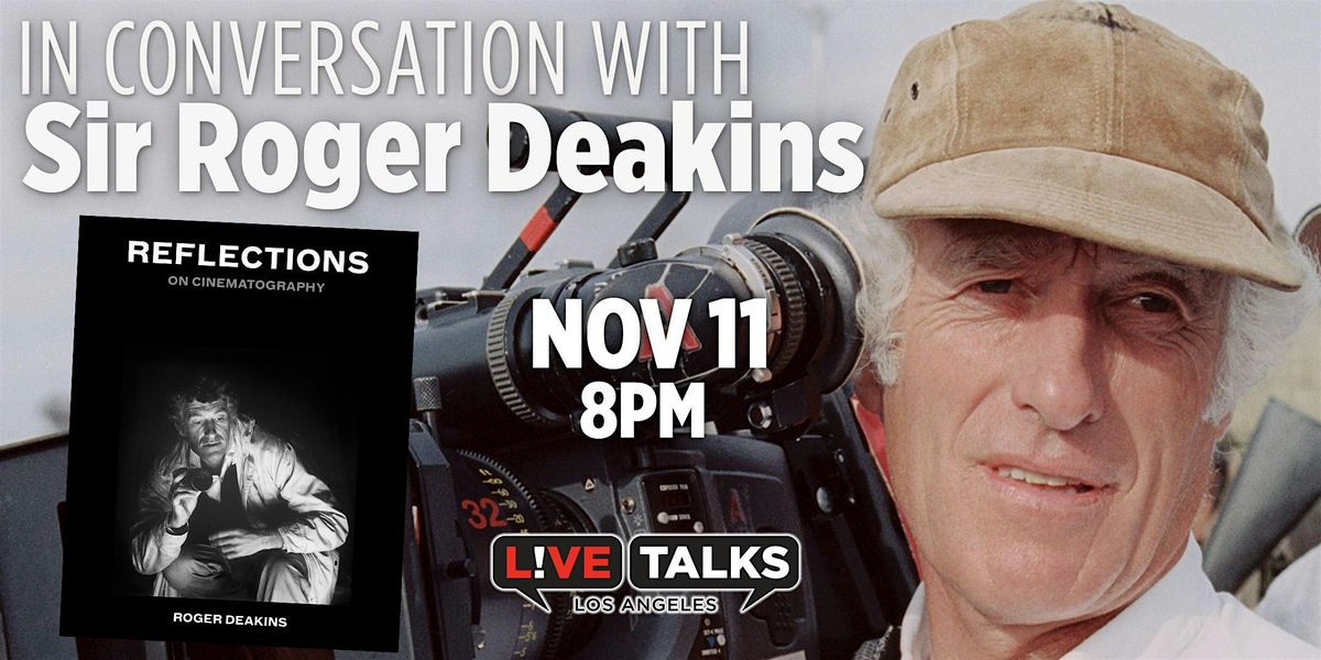 An Evening with  Sir Roger Deakins, 11 November | Event in Los Angeles | AllEvents