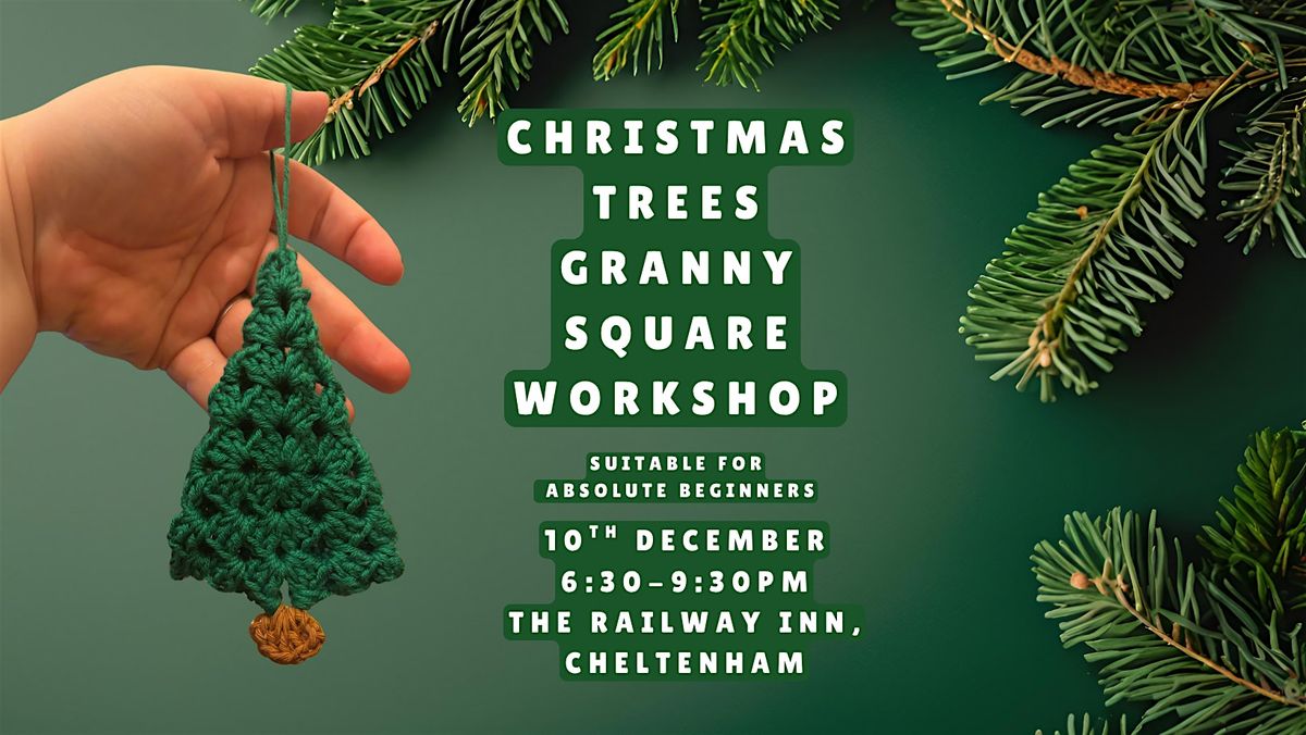 Crochet Workshop - Christmas Tree Granny Squares for absolute beginners, 10 December | Event in Cheltenham