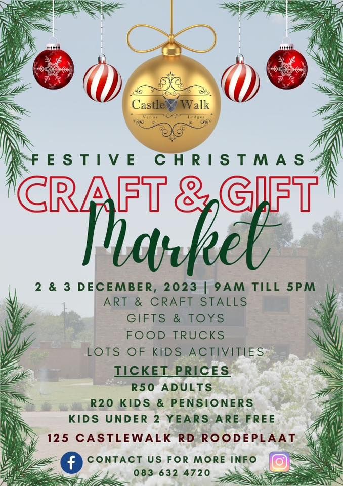 Castle Walk Christmas Market, Pretoria East, December 2 to December 3
