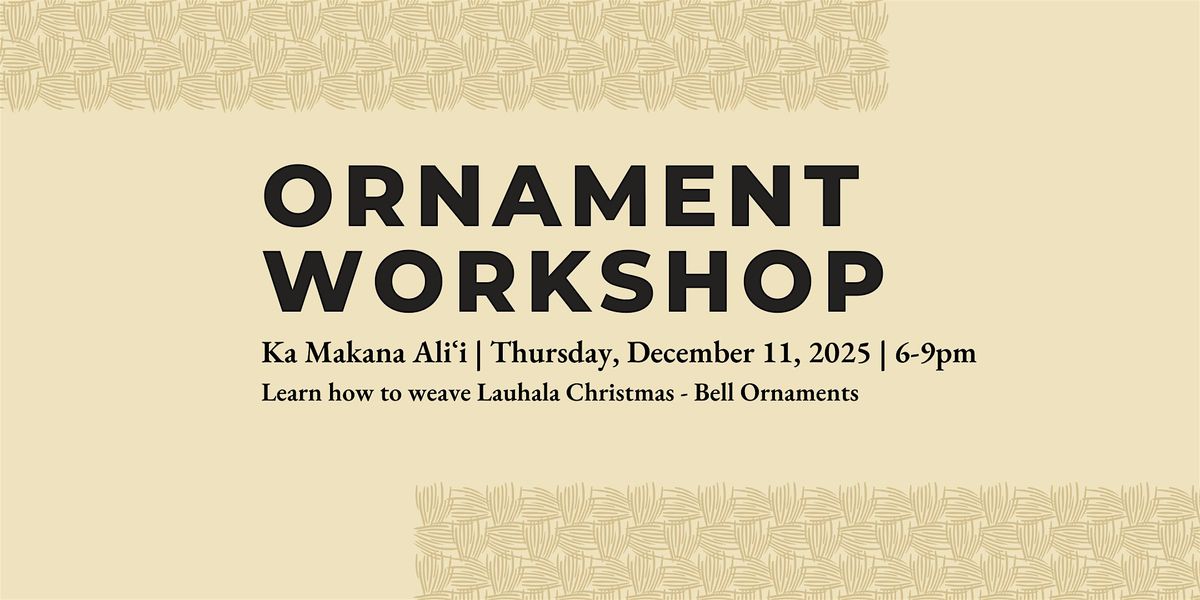 Lauhala Ornament- Christmas Bell Workshop at Ka Makana Ali'i, 11 December | Event in Kapolei | AllEvents