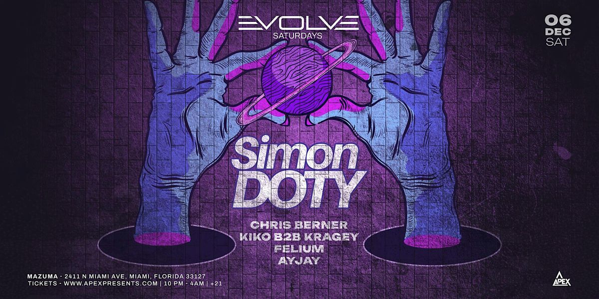 Evolve Saturdays Presents SIMON DOTY, 6 December | Event in Miami | AllEvents