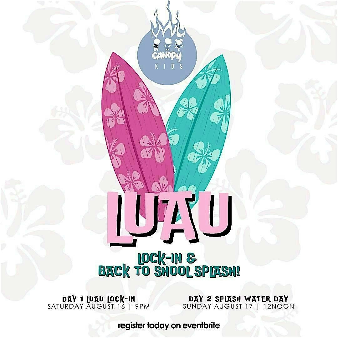 Canopy Kids Lock-In Luau!, 16 August | Event in McDonough | AllEvents