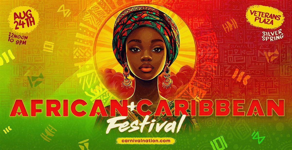 African + Caribbean Music & Arts Festival, 24 August | Event in Silver Spring | AllEvents