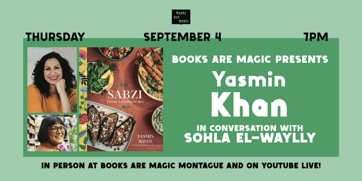 In-Store: Yasmin Khan: Sabzi w/ Sohla El-Waylly, 4 September | Event in Brooklyn | AllEvents