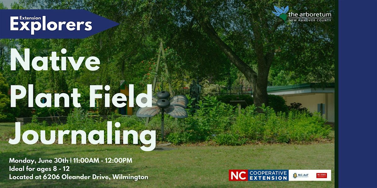 Extension Explorers: Free Native Plant Field Journaling Youth Activity, 30 June | Event in Wilmington | AllEvents
