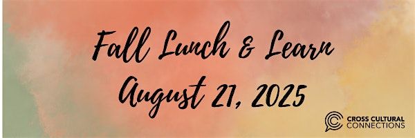 Cross Cultural Connections Fall Lunch & Learn, 21 August | Event in Birmingham | AllEvents