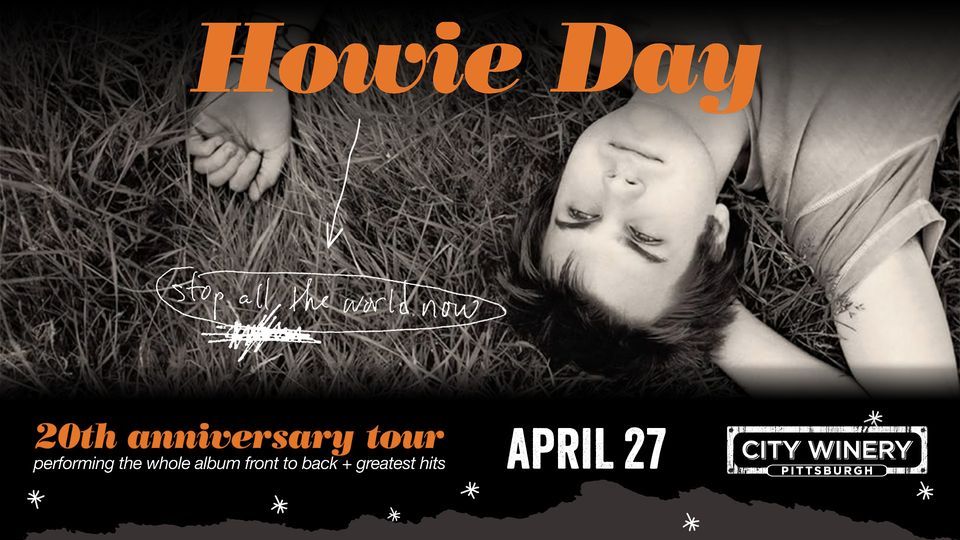 Howie Day 20th Anniversary of "Stop All The World Now", City Winery