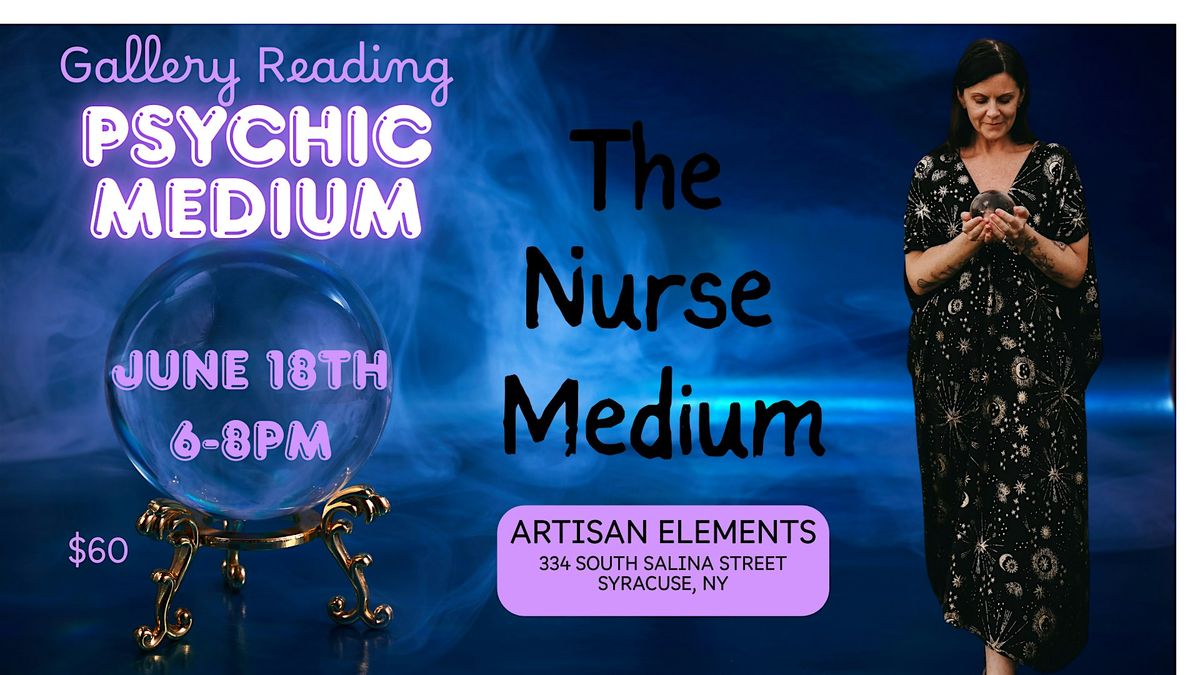 Messages from Spirit: A Psychic Medium Gallery with The Nurse Medium | Event in Syracuse | AllEvents